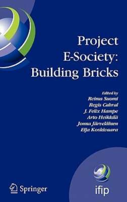 Project E-Society: Building Bricks: 6th IFIP International Conference on e: New