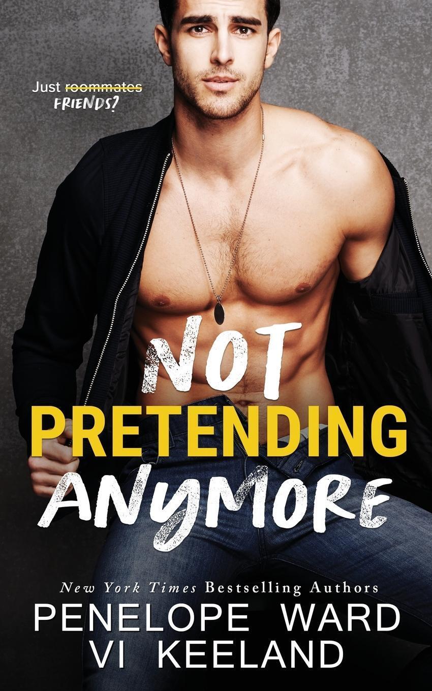 Thumbnail - Not Pretending Anymore | Vi Keeland (u. A.) | Taschenbuch | Paperback