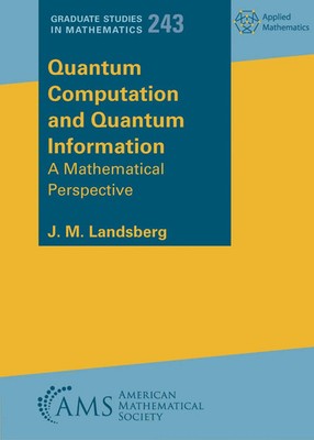 Quantum Computation and Quantum Information | A Mathematical Perspective | Buch