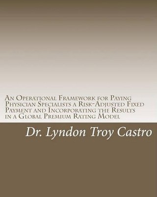 An Operational Framework for Paying Physician Specialists a Risk-Adjusted Fixed