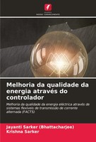 Melhoria Da Qualidade Da Energia AtravéS Do Controlador Jayanti Sarker (U. A.)