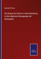 Das Gesetz Der StüRme In Seiner Beziehung Zu Den Allgemeine Bewegungen Der Atmos