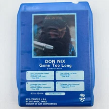 Don Nix - Gone Too Long - Restored 8 Track Tape - New Pad and Splice