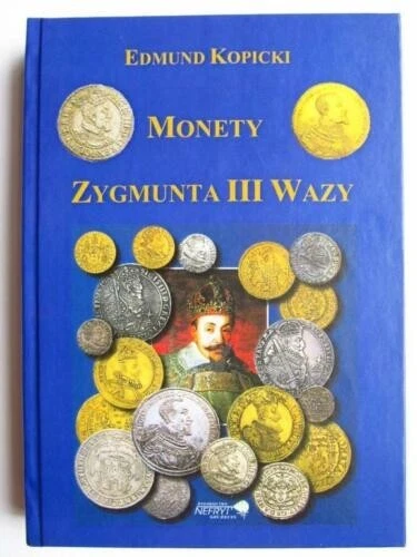Coins of Sigismund III Vase E.Kopicki 2007 NEW