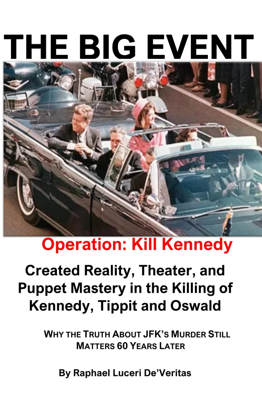 The Big Event Operation Kill Kennedy JFK Assassination Oswald Tippit History - Image 3