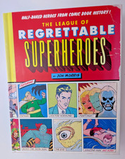 The League of Regrettable Superheroes Half-Baked Heroes Jon Morris 2015 HBack