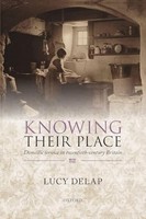 Delap - Knowing Their Place Domestic Service In Twentieth-Century Br - K1362Z