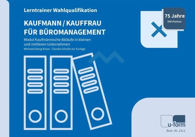 Kaufmann/-frau für Büromanagement | Michaela Rung-Kraus (u. a.) | Taschenbuch