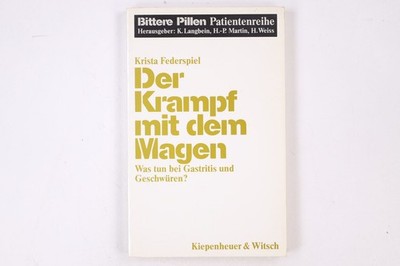 19840 Krista Federspiel DER KRAMPF MIT DEM MAGEN was tun bei Gastritis u.