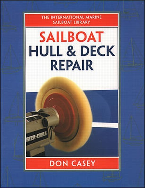 Sailboat Hull and Deck Repair, Don Casey