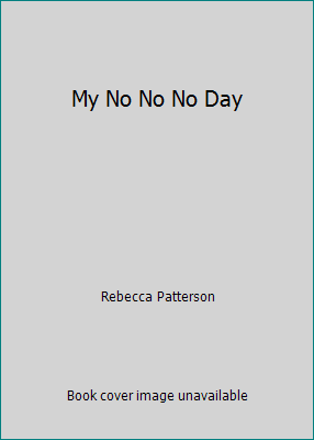 #ad My No No No Day by Rebecca Patterson $5.09