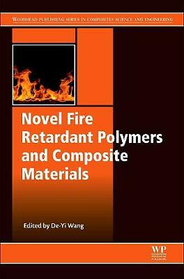 Novel Fire Retardant Polymers and Composite Materials Wang Hardback