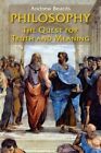 Philosophy: The Quest for Truth and Meaning by Andrew Beards (Paperback, 2010)