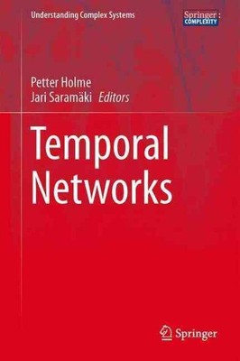 Temporal Networks, Hardcover by Holme, Petter (EDT); Saramäki, Jari (EDT), Li...