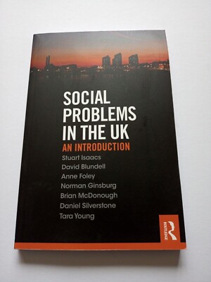 Social Problems in the UK an Introduction Isaacs, Routledge paperback 2015