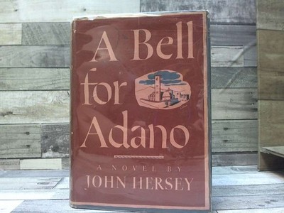 A BELL FOR ADANO: A Dramatization of the Novel by John Hersey  by Paul Osborn,Jo