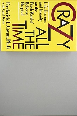 Crazy All the Time: Life, Lessons, and ..., Kahn, Carol