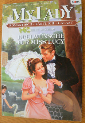 CORA Mylady DREI WÜNSCHE FÜR MISS LUCY - Shirley Kennedy - Band 445