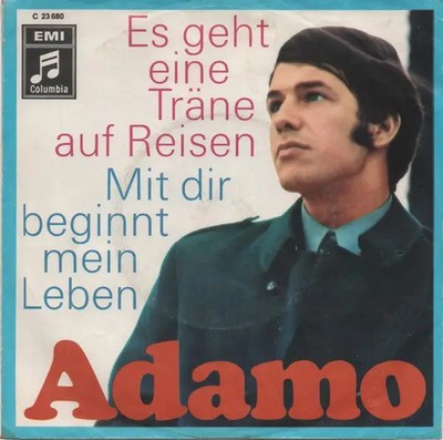Adamo Es Geht Eine Träne Auf Reisen / Mit Dir Beginnt Mein Leben NEAR MINT