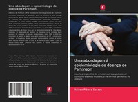 Uma Abordagem à Epidemiologia Da DoençA De Parkinson Haizea Ribera Sorazu