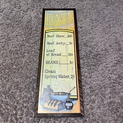 Vintage Wooden Sign! ''EATS'' Beef Stew, Jerky, Bread, Beans, Water! SEE! GOOD!