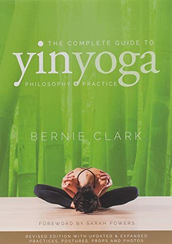 The Complete Guide to Yin Yoga by Bernie ClarkSarah Powers (PB 2019) - Image 9