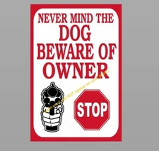 Funny Beware of Owner Sign PHOTO Dog Warning Door Window HOME DECOR 4x6 Pic