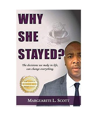 Why She Stayed?: The decisions we make in life, can change everything., Marguari
