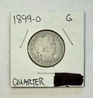 1899-O Barber Quarter Silver - Good (G)
