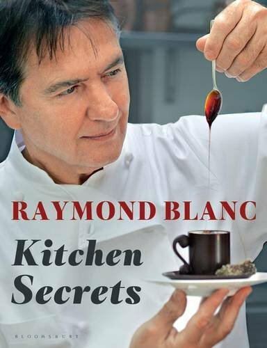 Kitchen Secrets By Raymond Blanc. 9781408822111