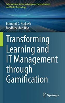 Transforming Learning and IT Management through Gamification