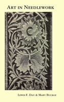 Lewis Foreman Day | Art In Needlework | Buch | Englisch (2008) | Gebunden