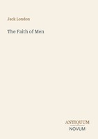 Jack London | The Faith Of Men | Taschenbuch | Englisch (2026)