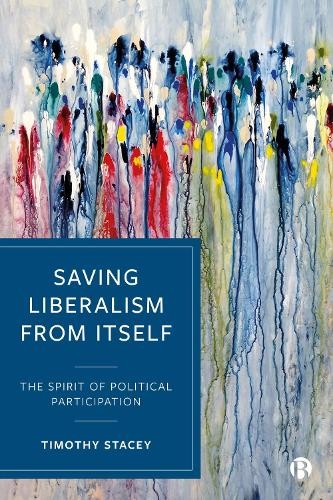 Saving Liberalism from Itself - 9781529215489