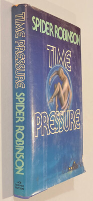 #ad Time Pressure by Spider Robinson Fantasy 1st Edition Science Fiction Novel $5.50