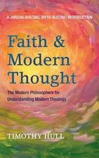 Faith and Modern Thought | Timothy Hull | Buc...
