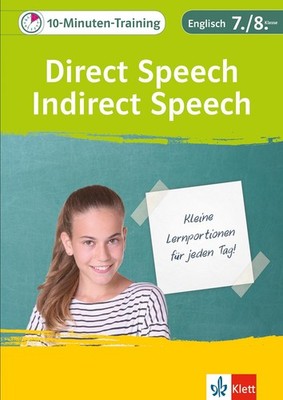 Klett 10-Minuten-Training Englisch Direct Speech - Indirect Speech 7./8....