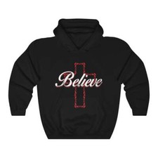 Believe In God Christian Cross Unisex Hoodie Hooded Sweatshirt