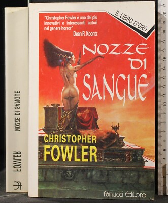 BLUTHOCHZEIT. CHRISTOPHER FOWLER. FANUCCI. 1ED.