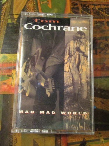 TOM COCHRANE MAD MAD WORLD CASSETTE