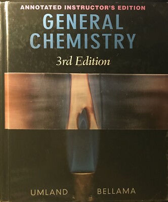 GENERAL CHEMISTRY Annotated Instructor s Edition By Umland & Bellama (2008)