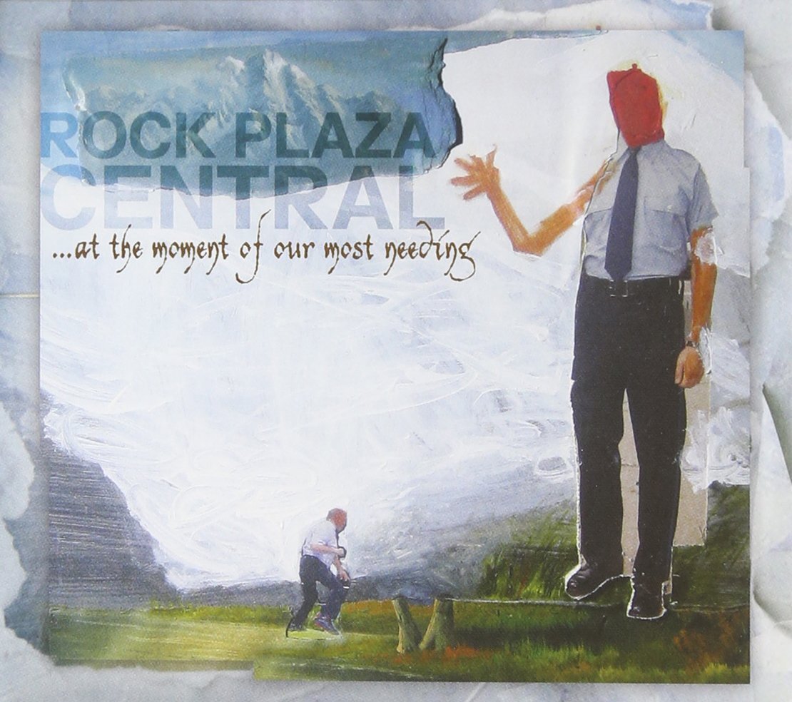 Rock Plaza Central At the Moment of Our Most Needing (CD)