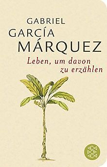 Leben, um davon zu erzählen: (Fischer TaschenBibliothek)... | Buch | Zustand gut