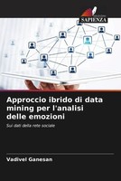 Vadivel Ganesan (U. A.) | Approccio Ibrido Di Data Mining Per L'analisi Delle...