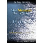 The Messiah is Here by Zane Lawhorn (Paperback, 2013)