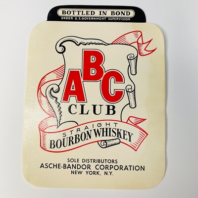Asche-Bandor ABC Club Straight Bourbon Whiskey Label Bottled in Bond New York