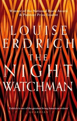 Louise Erdrich The Night Watchman