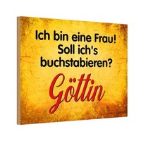 Holzschild 12X18 Cm Ich Bin Frau GöTtin MäNner Frauen Deko Geschenk Holz Schild