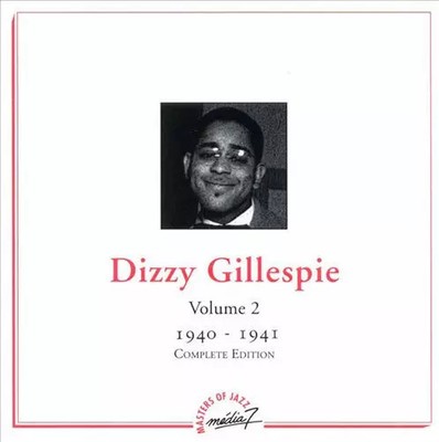 Band 2 - 1940-1941 - Gesamtausgabe, Dizzy Gillespie