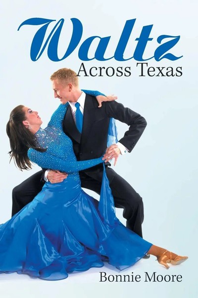 Waltz Across Texas Bonnie Moore Taschenbuch Kartoniert / Broschiert Englisch-image